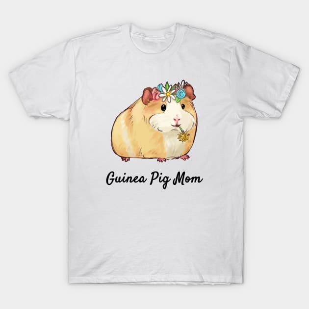 Flower Guinea Pig Mom T-Shirt by PamelooArt